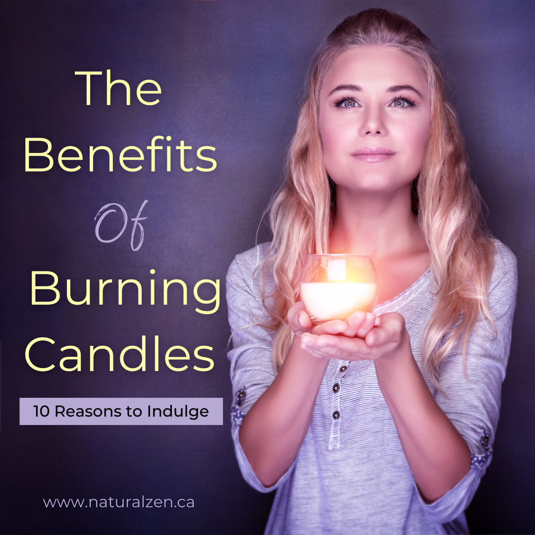 What Are The Benefits of Burning Candles Natural Zen Home Fragrance