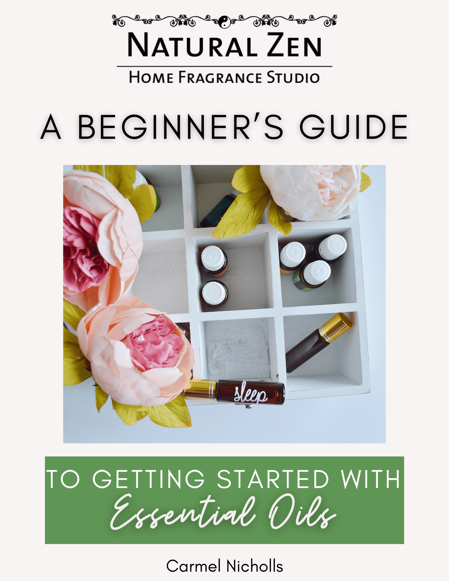 The Beginner's Guide to Getting Started with Essential Oils  - Natural Zen Home Fragrance Studio